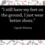 5 Inspirational Shoe Quotes to Kick Off Any Day